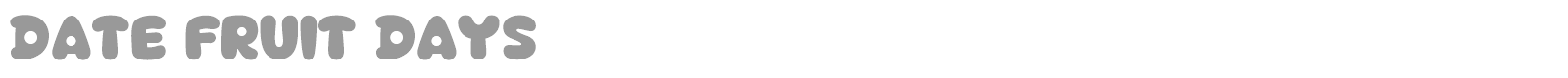 Date Fruit Days font preview
